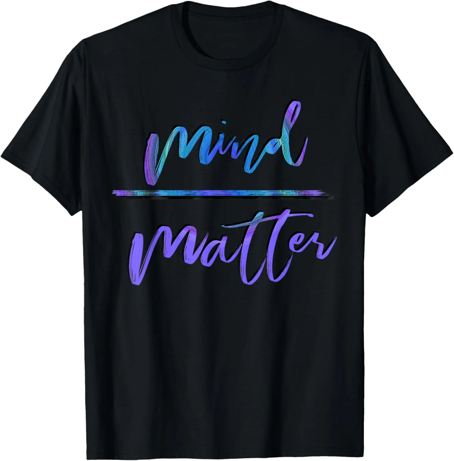 Inspiring Gym Message, Mind Over Matter T-Shirt