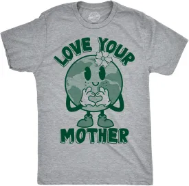 Mens Funny T Shirts Love Your Mother Earth Day Graphic Tee for Men
